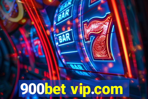 900bet vip.com